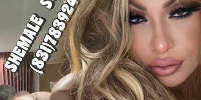 831 7839247 MY PHONE NUMBER!!! DO YOU WANT COMPLETE AND DISCRETE TRANSEXUAL SERVICE!!